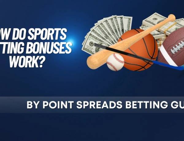 "A Beginner’s Guide to Sports Betting Bonuses and Promos"